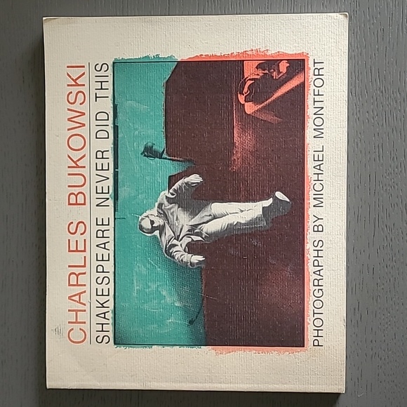 Charles Bukowski: Shakespeare Never Did This Vintage Coffee Table Book